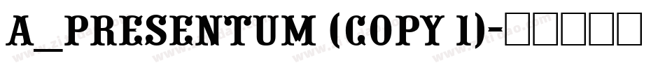 a_Presentum (COPY 1)字体转换
